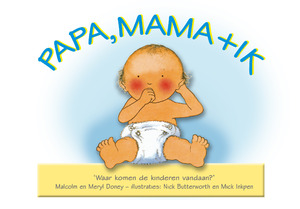 Papa, Mama + ik